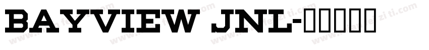 Bayview JNL字体转换